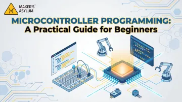 Microcontroller Programming: A Practical Guide for Beginners
