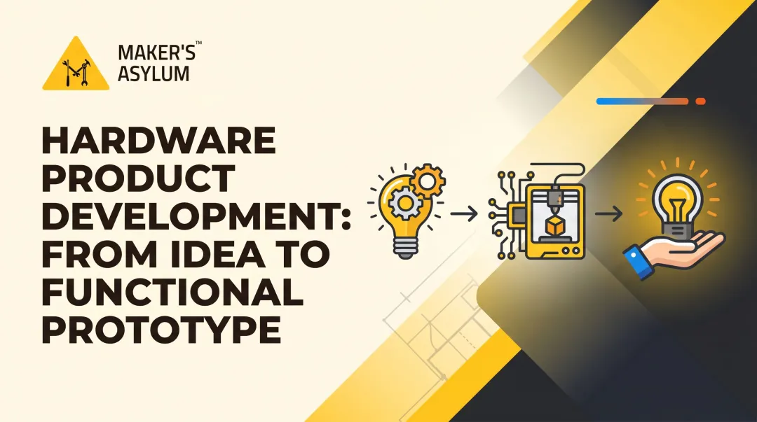 Hardware Product Development: From Idea to Functional Prototype