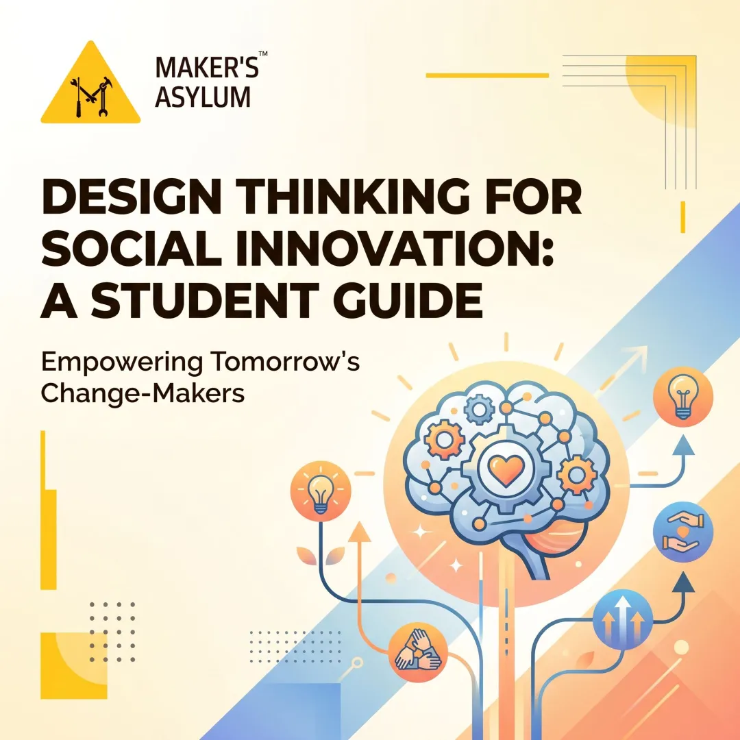 Design Thinking for Social Innovation: A Student Guide