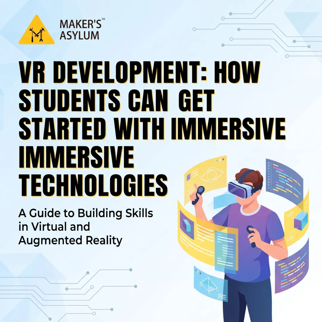 VR Development: How Students Can Get Started with Immersive Technologies