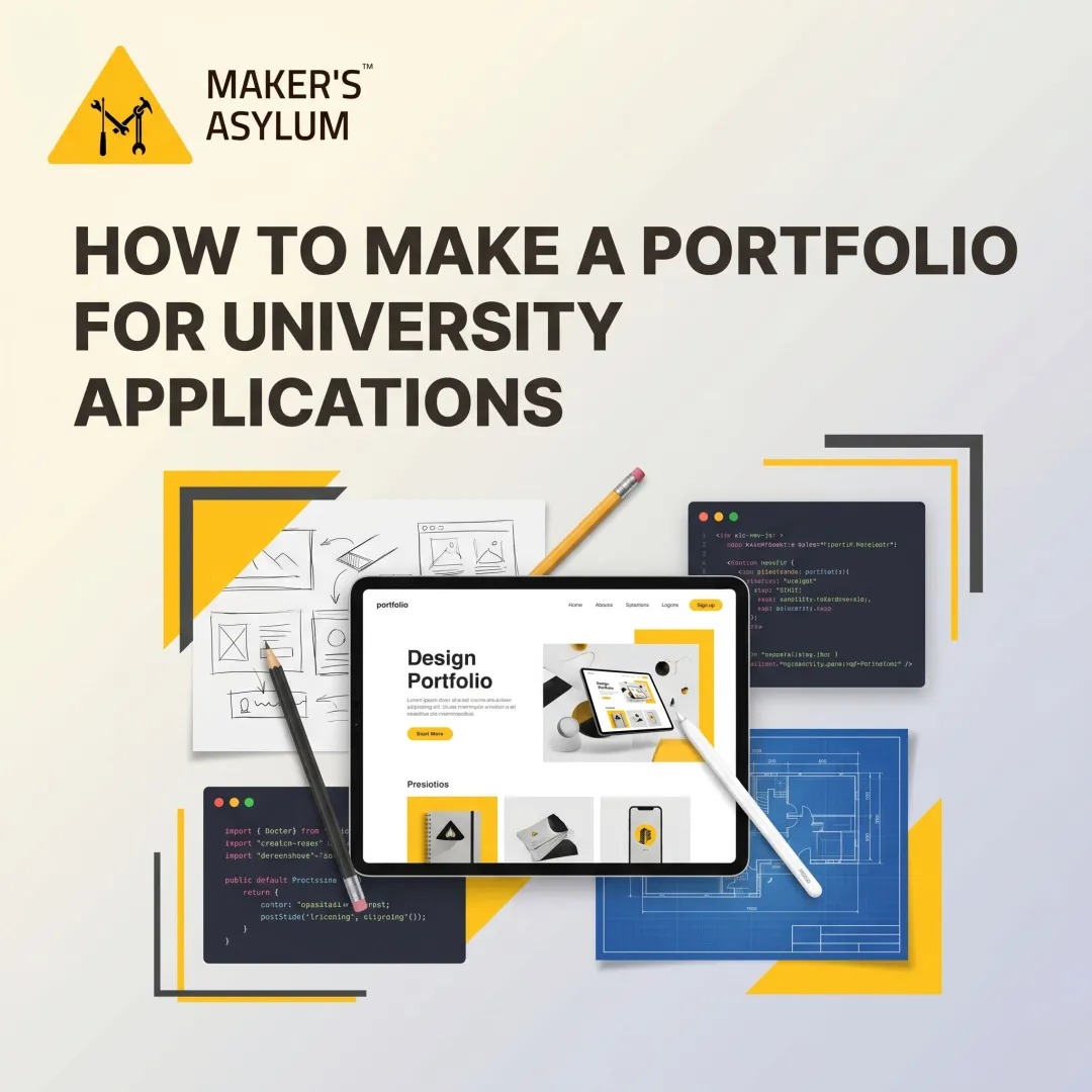 How to Make a Portfolio for University Applications