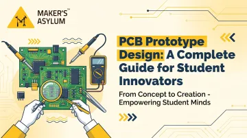 PCB Prototype Design: A Complete Guide for Student Innovators