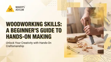Woodworking Skills: A Beginner’s Guide to Hands-On Making