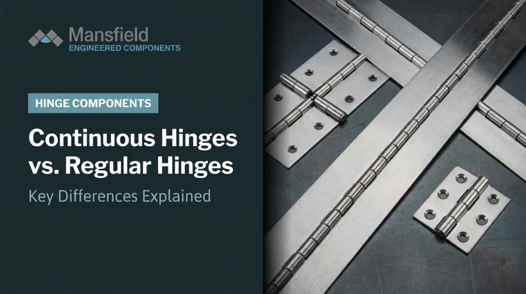 Continuous Hinges vs. Regular Hinges: Key Differences Explained