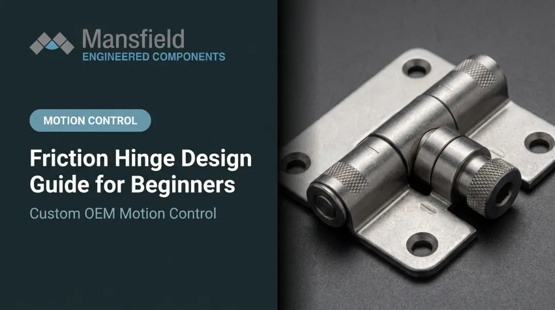 Friction Hinge Design Guide for Beginners