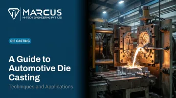 A Guide to Automotive Die Casting: Techniques and Applications