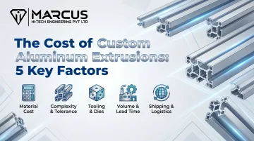 The Cost of Custom Aluminum Extrusions: 5 Key Factors