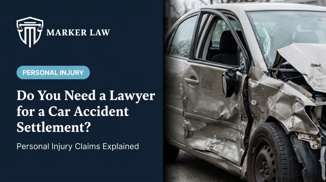 Do You Need a Lawyer for a Car Accident Settlement?