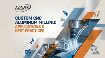Custom CNC Aluminum Milling: Applications &amp; Best Practices