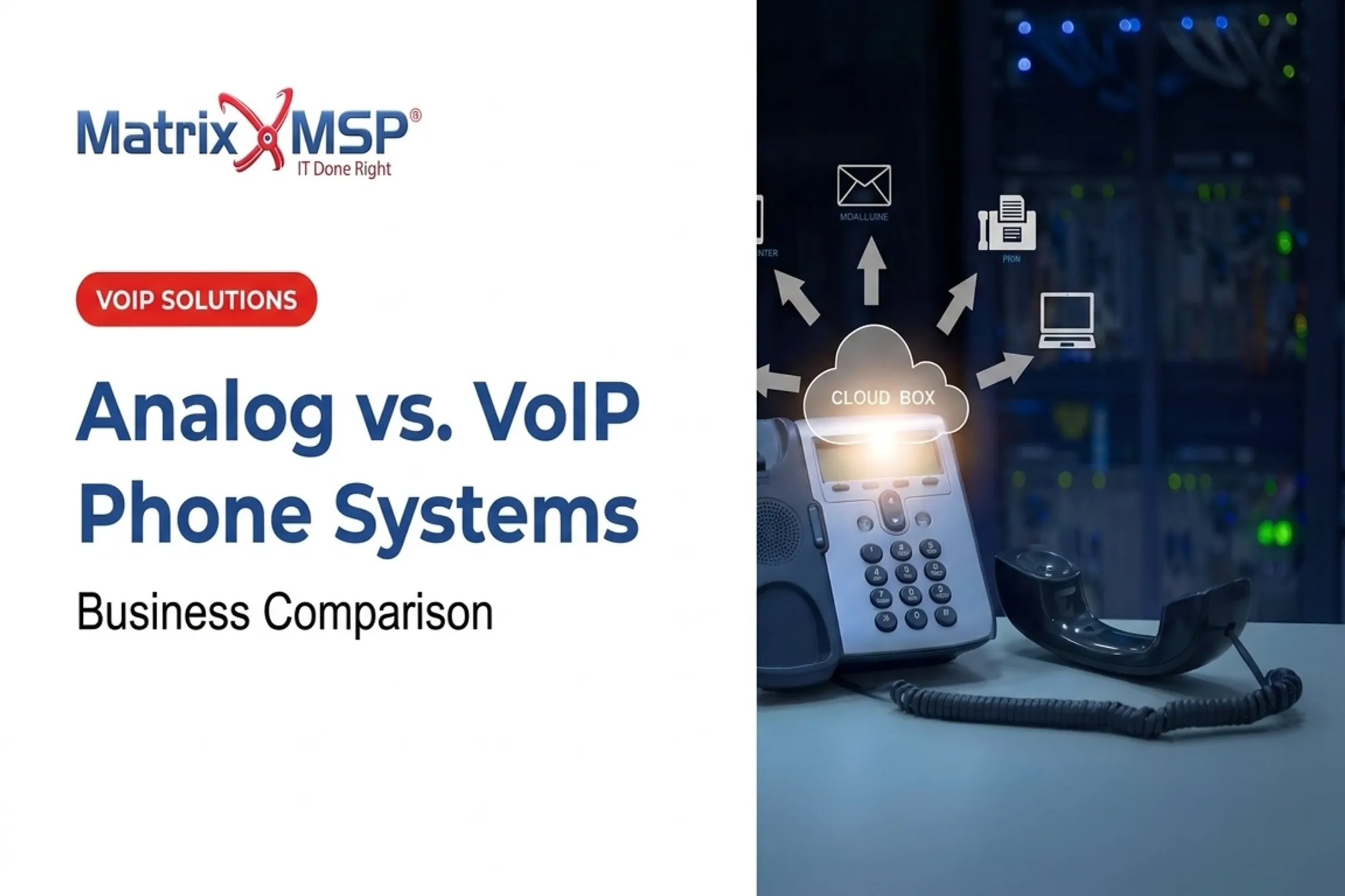 Analog vs. VoIP Phone Systems: Business Comparison