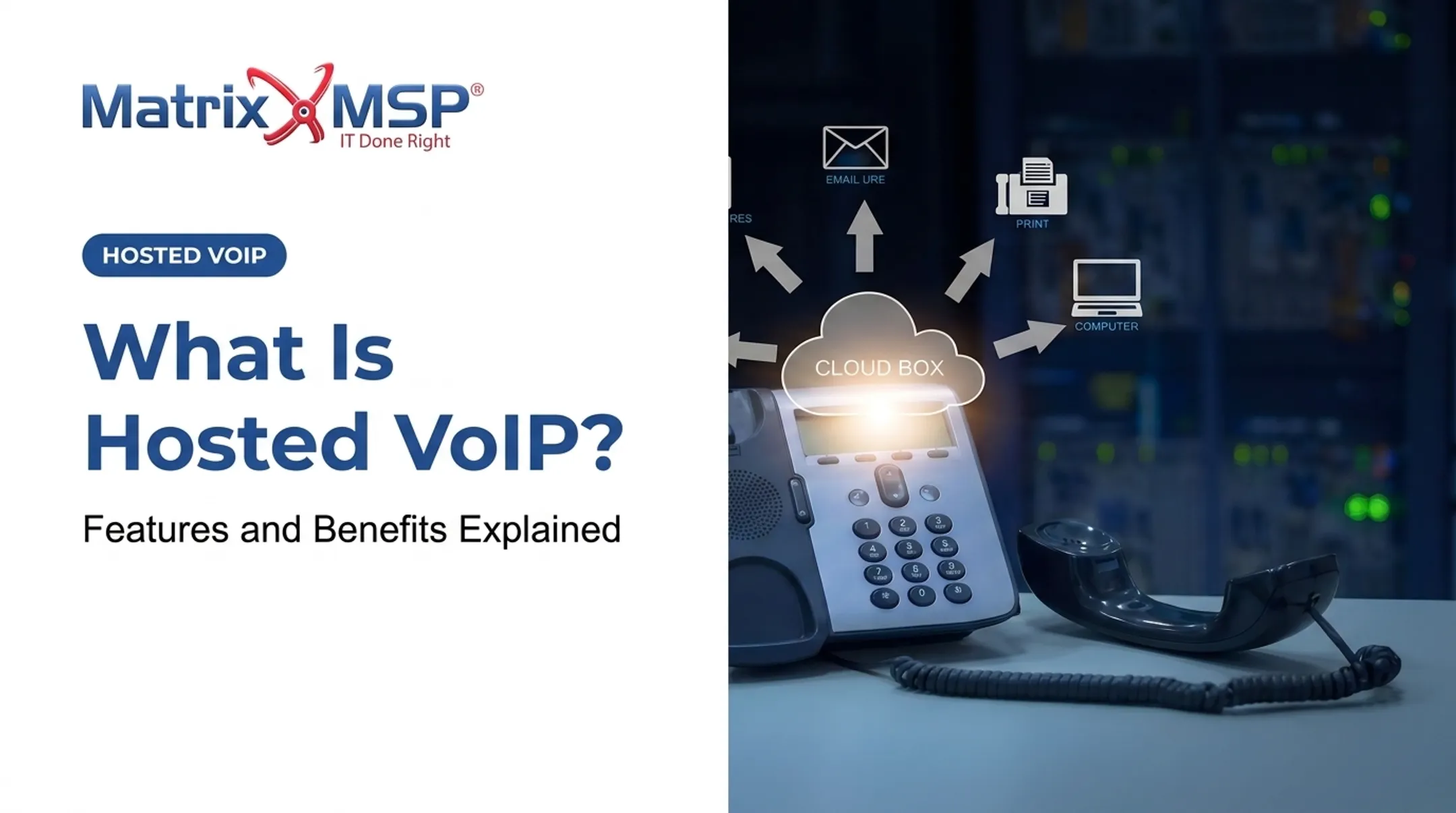 What Is Hosted VoIP? Features and Benefits Explained