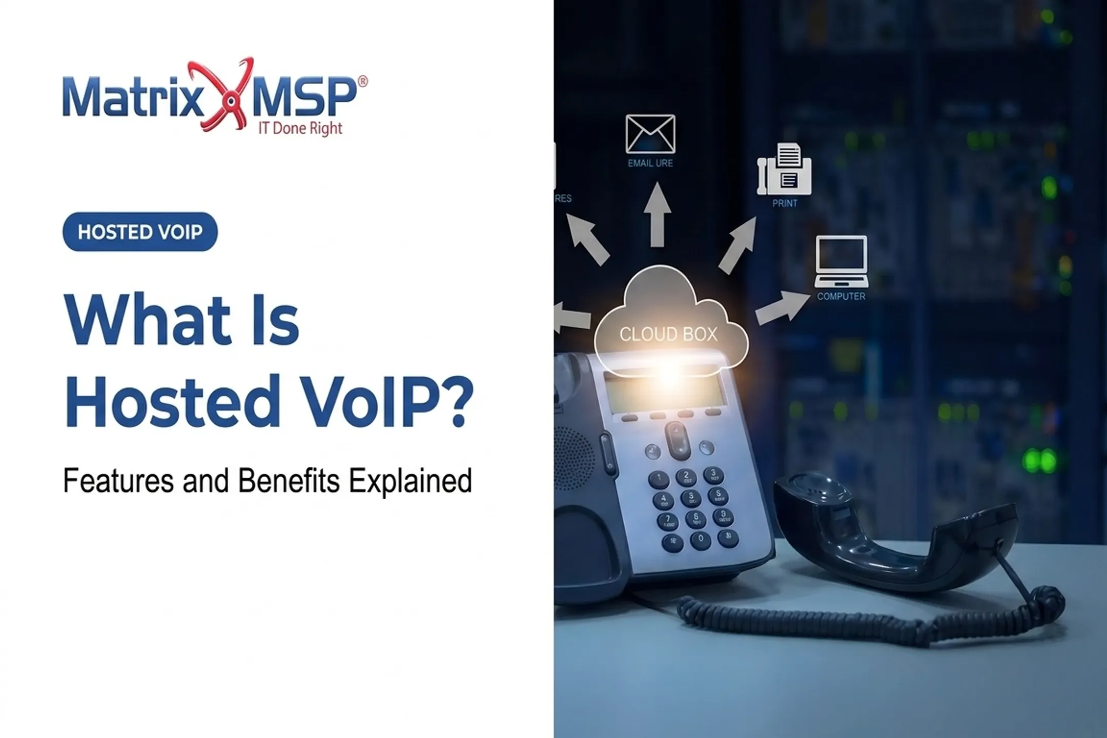 What Is Hosted VoIP? Features and Benefits Explained