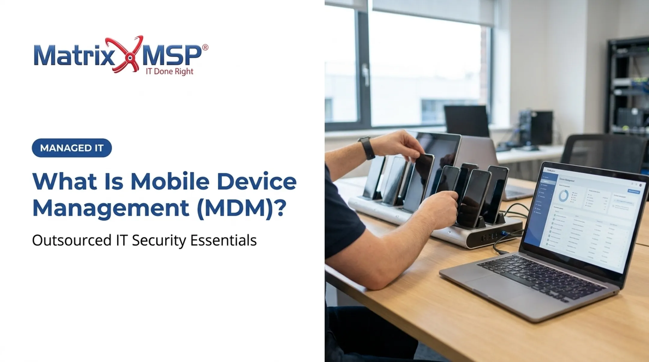 What Is Mobile Device Management (MDM)?