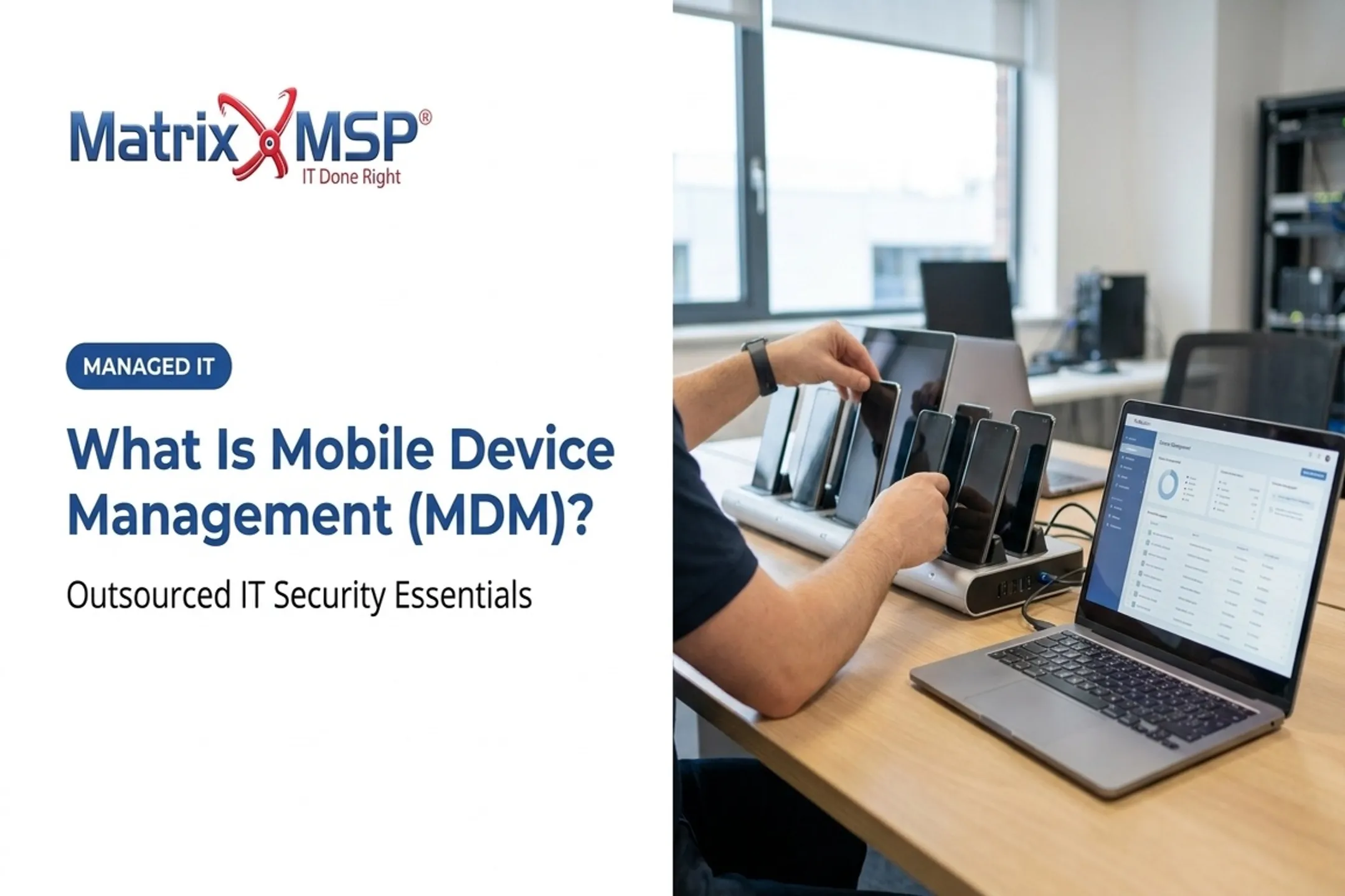 What Is Mobile Device Management (MDM)?