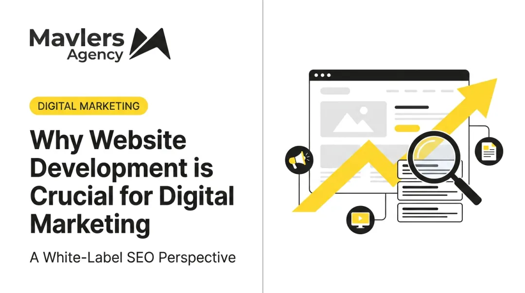Why Website Development is Crucial for Digital Marketing
