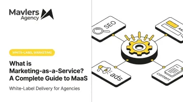 What is Marketing-as-a-Service? A Complete Guide to MaaS