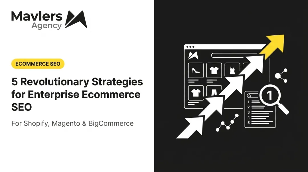 5 Revolutionary Strategies for Enterprise Ecommerce SEO