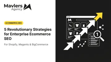 5 Revolutionary Strategies for Enterprise Ecommerce SEO