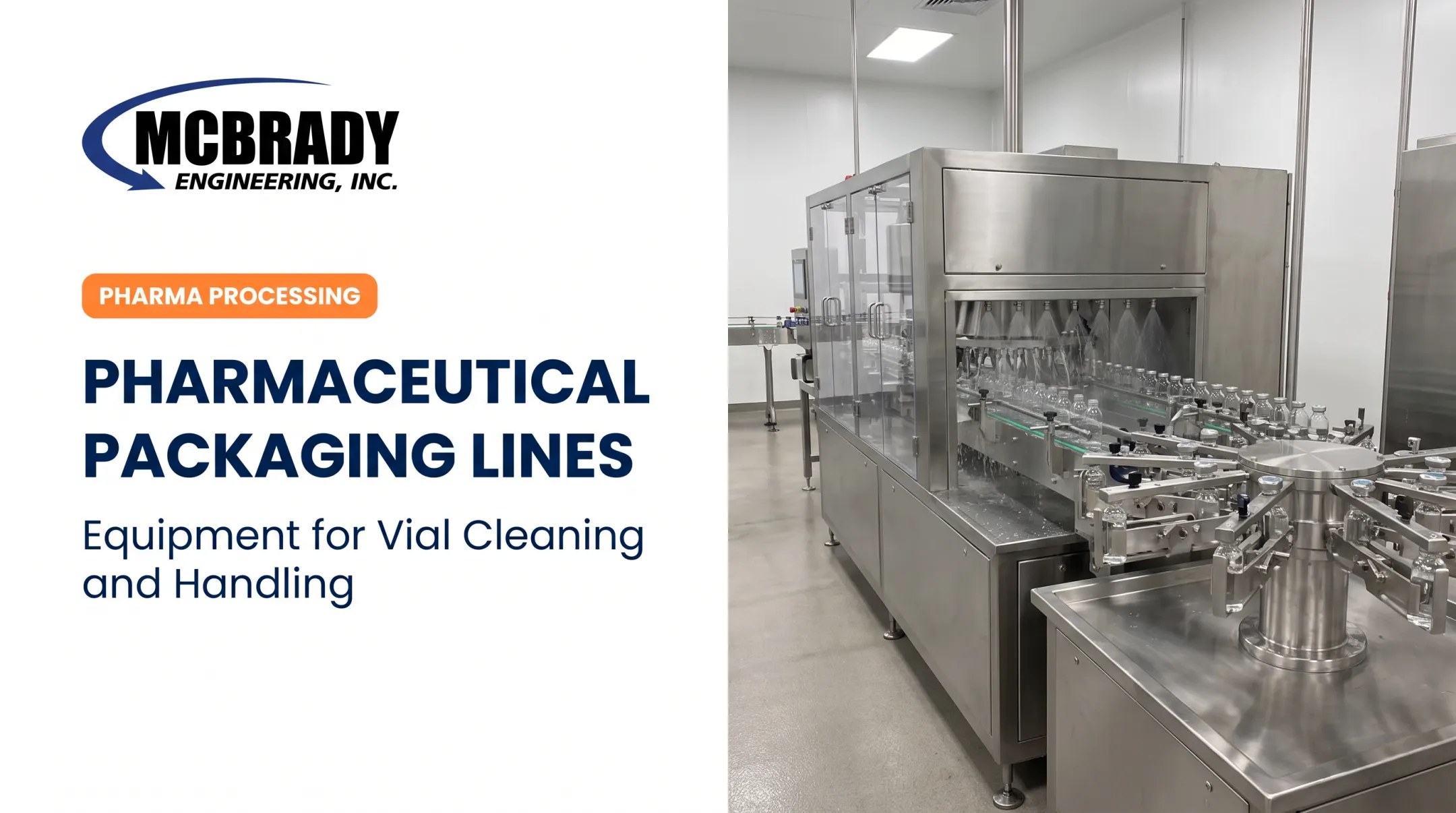 Pharmaceutical Packaging Lines: Equipment for Vial Cleaning and Handling