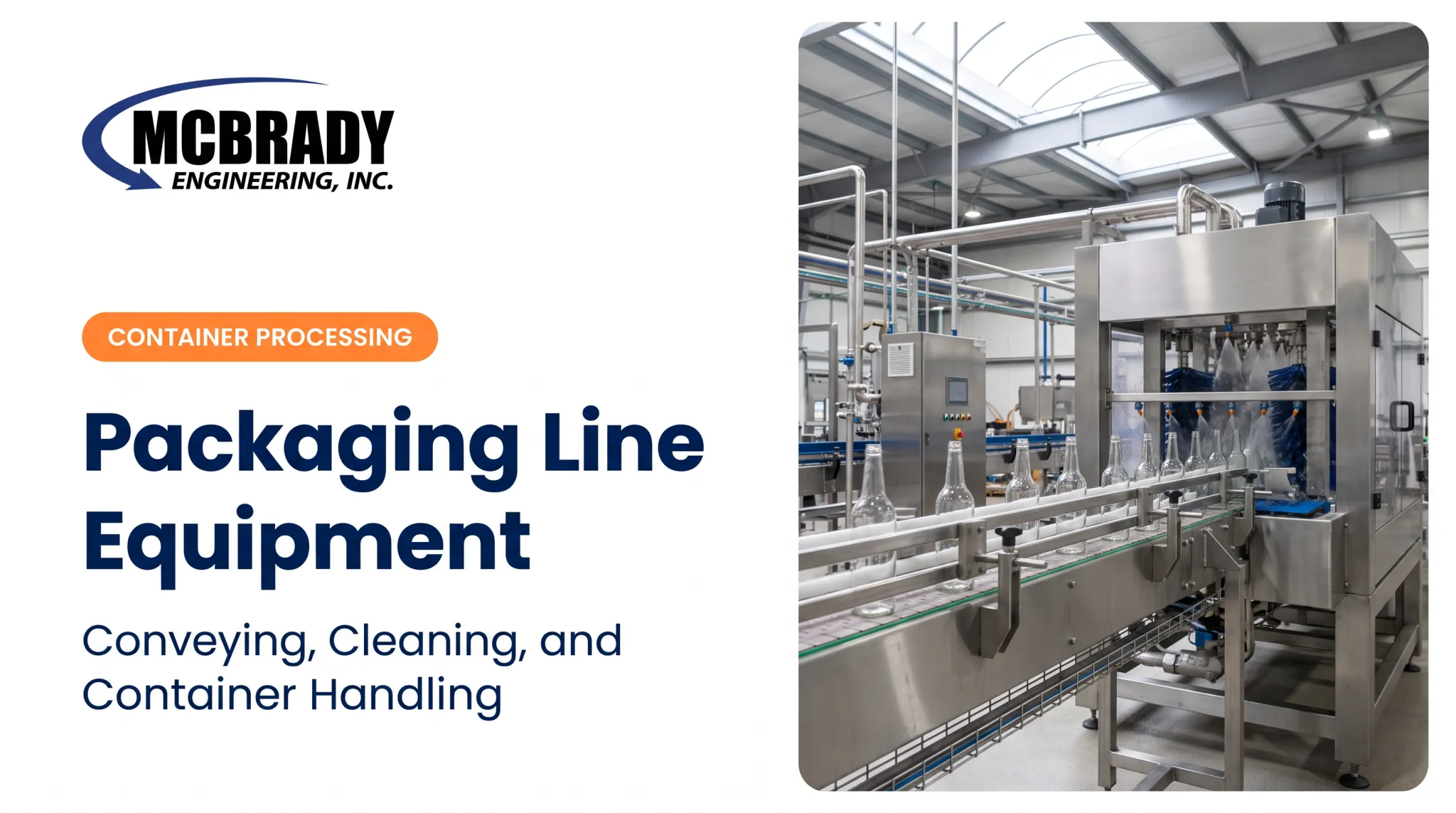Packaging Line Equipment: Conveying, Cleaning, and Container Handling