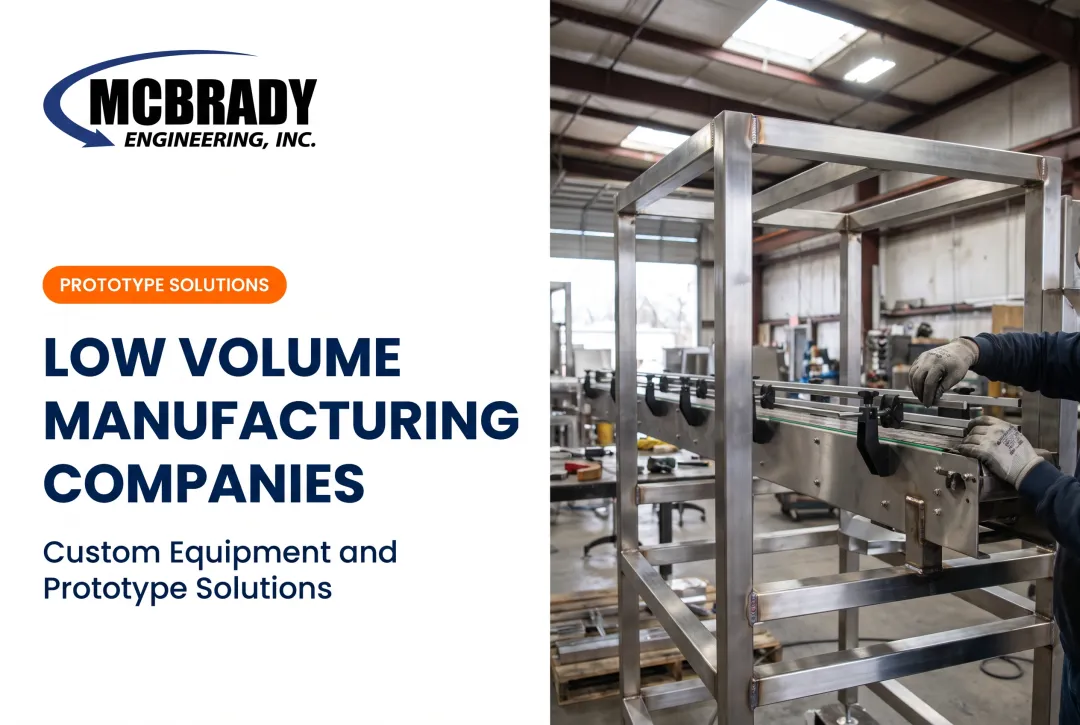 Low Volume Manufacturing Companies: Custom Equipment and Prototype Solutions