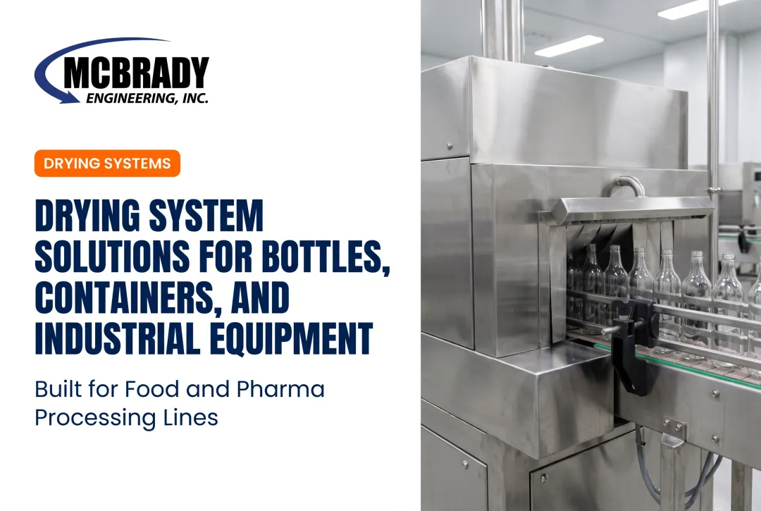 Drying System Solutions for Bottles, Containers, and Industrial Equipment