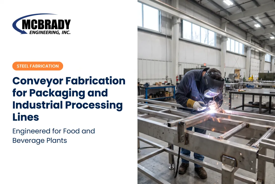 Conveyor Fabrication for Packaging and Industrial Processing Lines