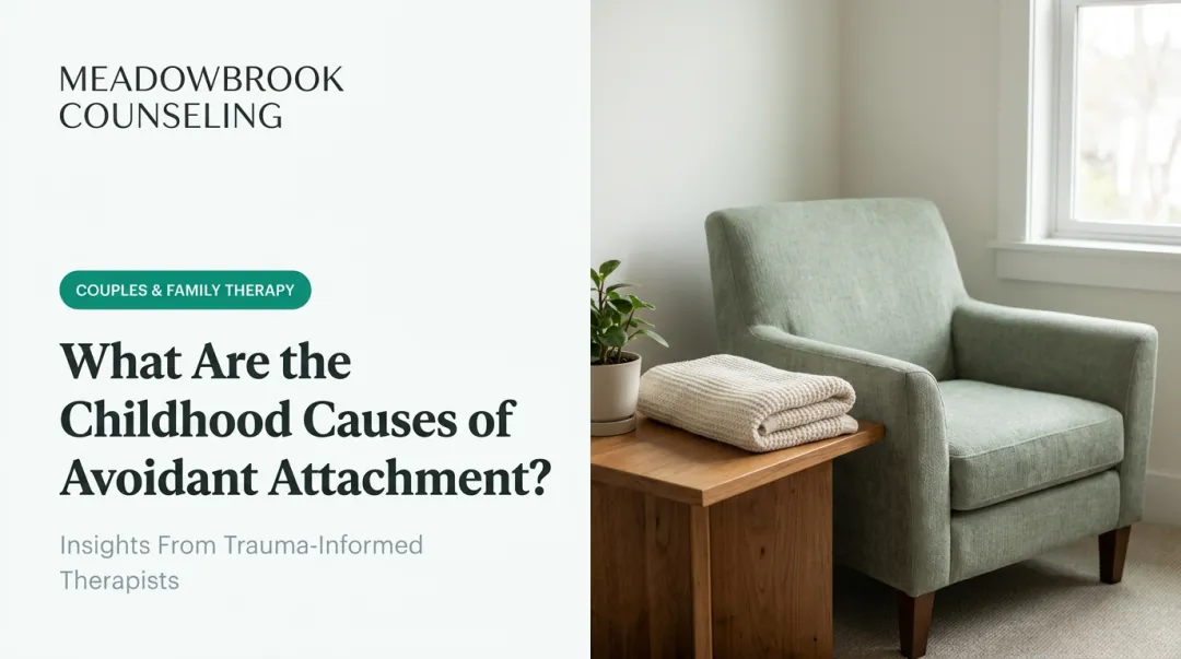 What Are the Childhood Causes of Avoidant Attachment?