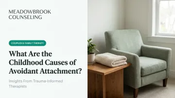 What Are the Childhood Causes of Avoidant Attachment?