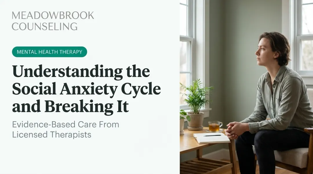Understanding the Social Anxiety Cycle and Breaking It