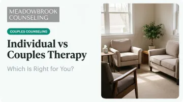 Individual vs Couples Therapy: Which Is Right for You?