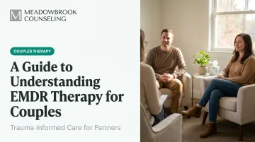 A Guide to Understanding EMDR Therapy for Couples