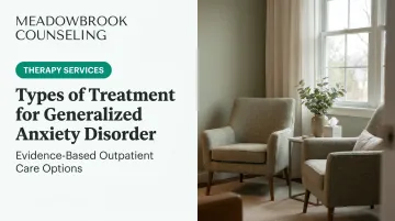 Types of Treatment for Generalized Anxiety Disorder