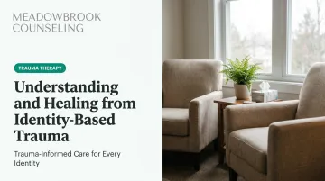 Understanding and Healing from Identity-Based Trauma
