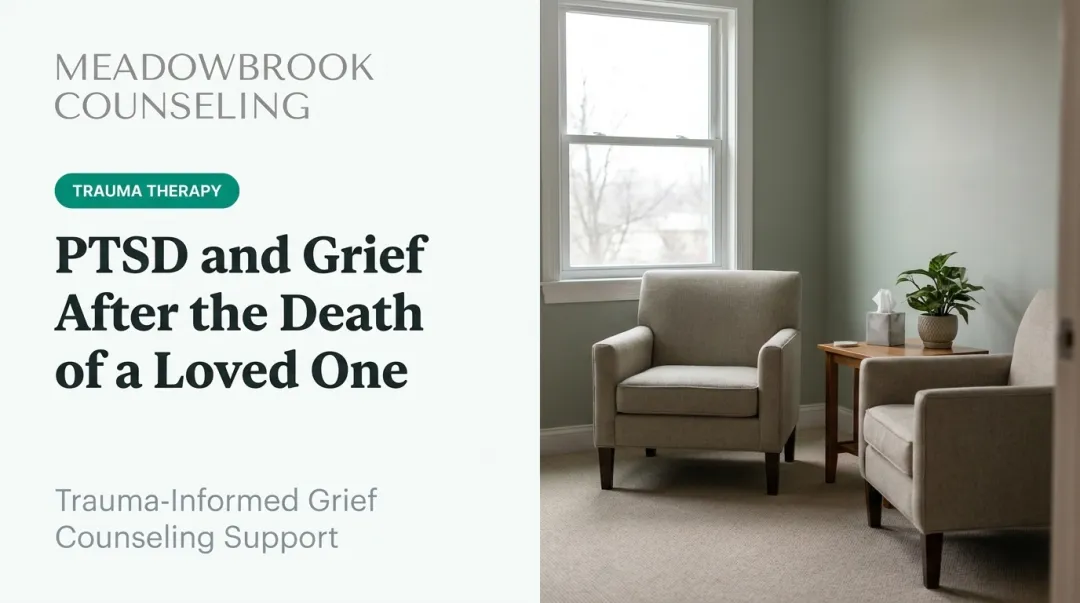 PTSD and Grief After the Death of a Loved One
