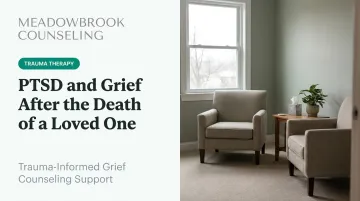 PTSD and Grief After the Death of a Loved One