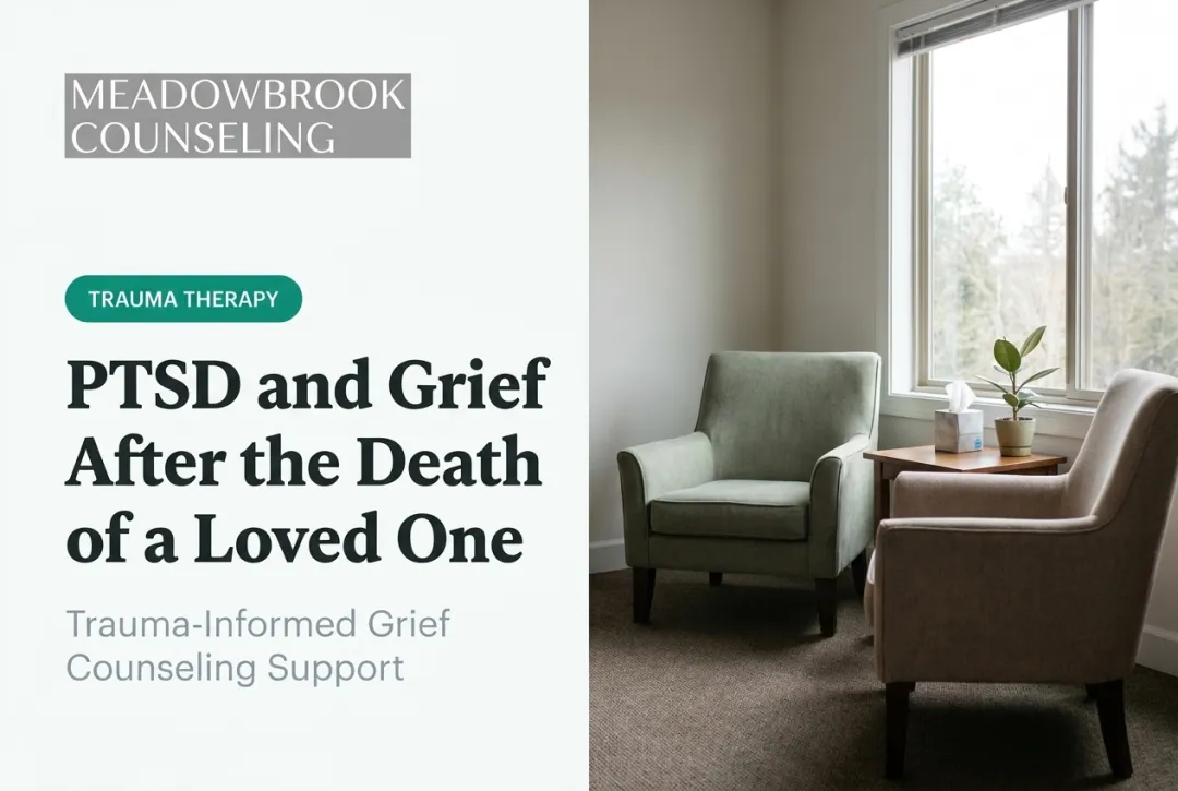 PTSD and Grief After the Death of a Loved One