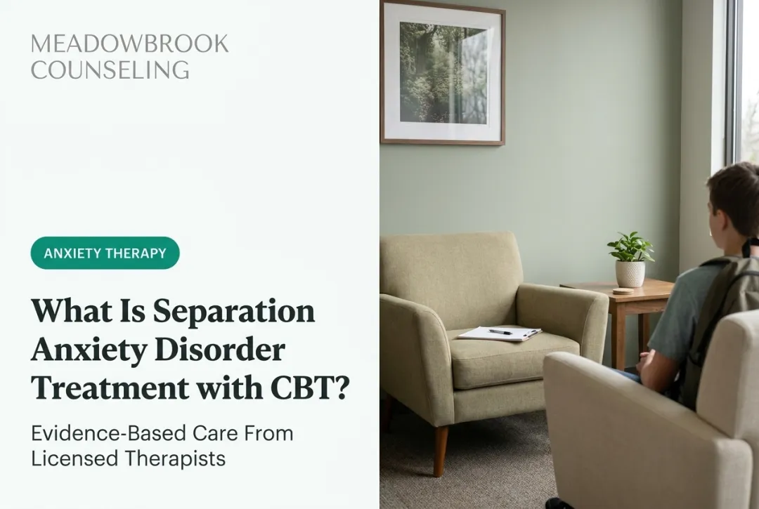 What Is Separation Anxiety Disorder Treatment with CBT?