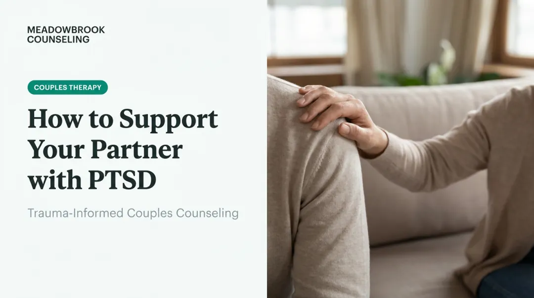 How to Support Your Partner with PTSD