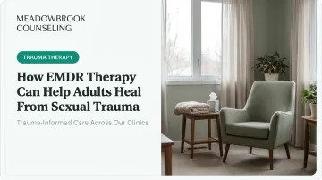 How EMDR Therapy Can Help Adults Heal From Sexual Trauma
