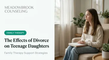 The Effects of Divorce on Teenage Daughters