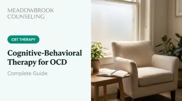 Cognitive-Behavioral Therapy for OCD: Complete Guide