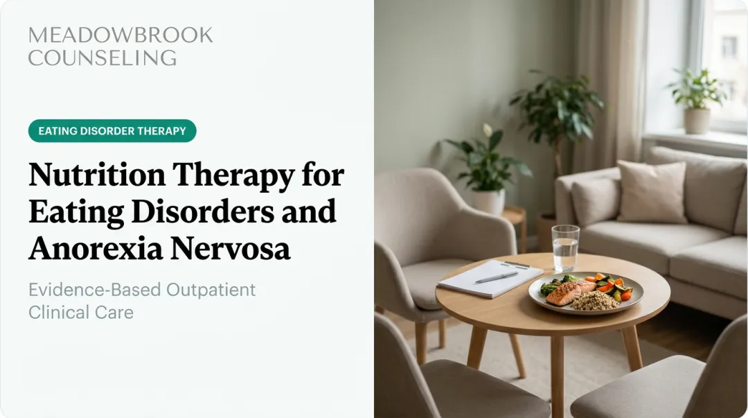 Nutrition Therapy for Eating Disorders and Anorexia Nervosa