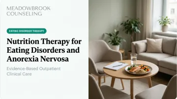 Nutrition Therapy for Eating Disorders and Anorexia Nervosa