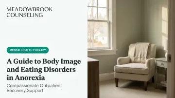 A Guide to Body Image and Eating Disorders in Anorexia