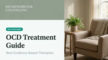 OCD Treatment Guide: Best Evidence-Based Therapies