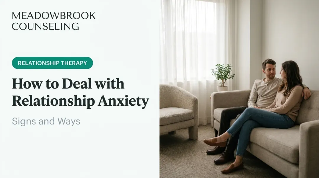 How to Deal with Relationship Anxiety: Signs and Ways