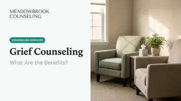 Grief Counseling: What Are the Benefits?