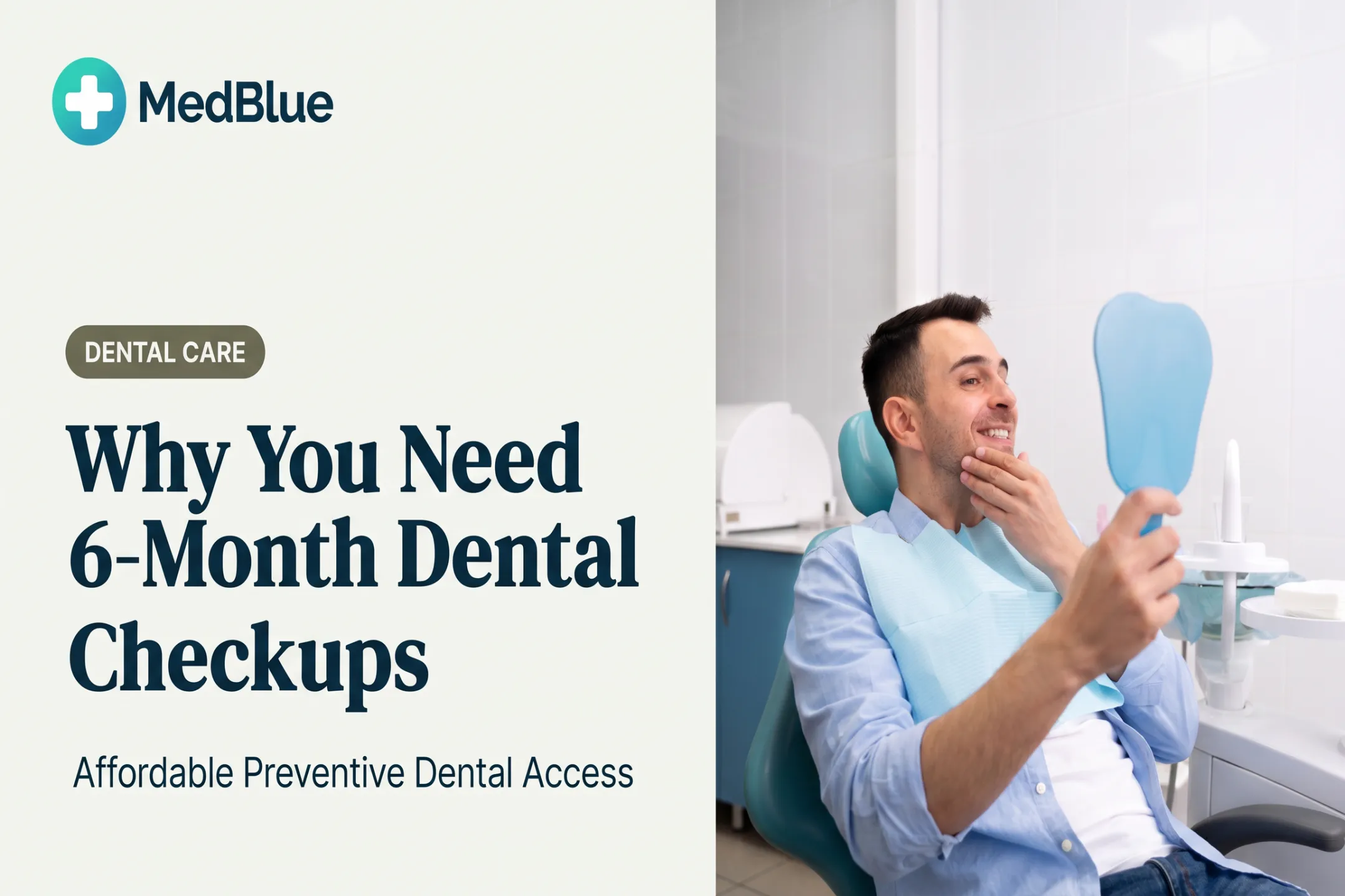 Why You Need 6-Month Dental Checkups