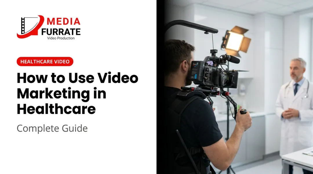 How to Use Video Marketing in Healthcare: Complete Guide